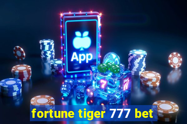 fortune tiger 777 bet